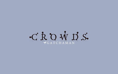 (C)タツノコプロ／ガッチャマンクラウズ製作委員会