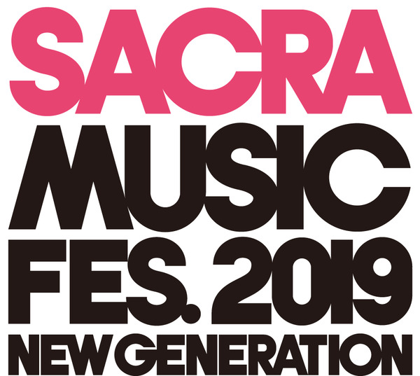 「SACRA MUSIC FES.2019 -NEW GENERATION-」