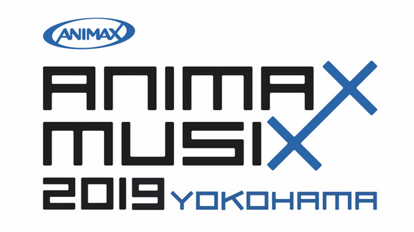 「ANIMAX MUSIX 2019 YOKOHAMA」