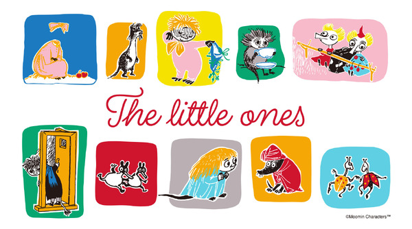 ムーミン「The little ones」（C）Moomin Characters TM