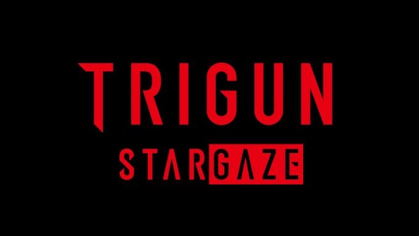 『TRIGUN STARGAZE(トライガン・スターゲイズ)』