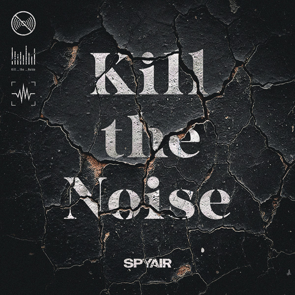 SPYAIR「Kill the Noise」通常版
