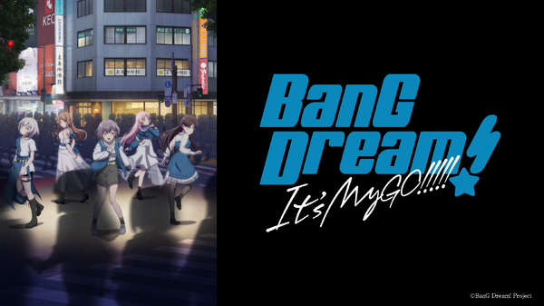 『BanG Dream! It's MyGO!!!!!』