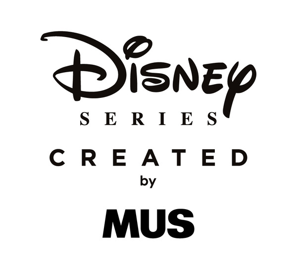 「Disney SERIES CREATED by MUS」