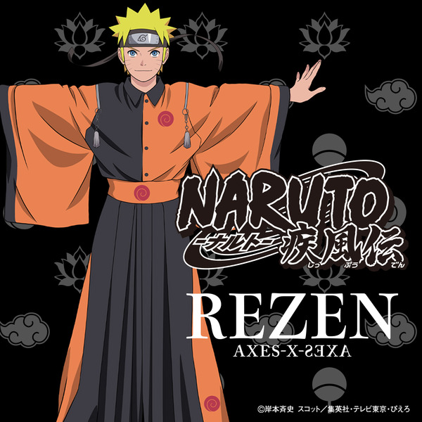 REZEN『NARUTO-ナルト- 疾風伝』