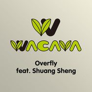 WACAVA “Overfly feat. 双笙 / Shuang Sheng”