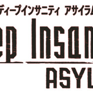 『Deep Insanity ASYLUM』ロゴ（C） 2021 SQUARE ENIX CO., LTD. All Rights Reserved.