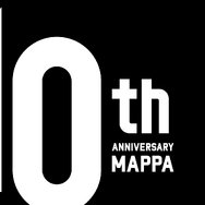 MAPPA 10th Anniversary