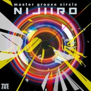 「master groove circle“NIJIIRO”」