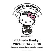 「bonjour records ×Hotel Olympia×HELLO KITTY ポップアップストア」