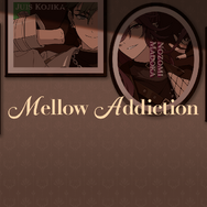 MELLOW DEAR US『Mellow Addiction』(Short ver.) 【歌割り/パート分け】