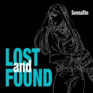 SennaRin「LOSTandFOUND」