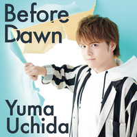 内田雄馬2ndシングル「Before Dawn」＜通常盤＞価格：1,300円＋税