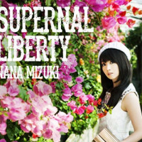 水樹奈々『SUPERNAL LIBERTY』