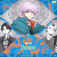 「ヒプマイ」「カリスマ」に次ぐキャラコンテンツ「I.ADORE」R01新曲「Dummy」が配信リリース！リリックビデオも公開