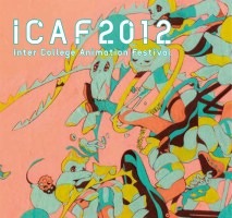 学生アニメーション一同に　今年もICAF開催、東京、札幌、京都、金沢にて 画像